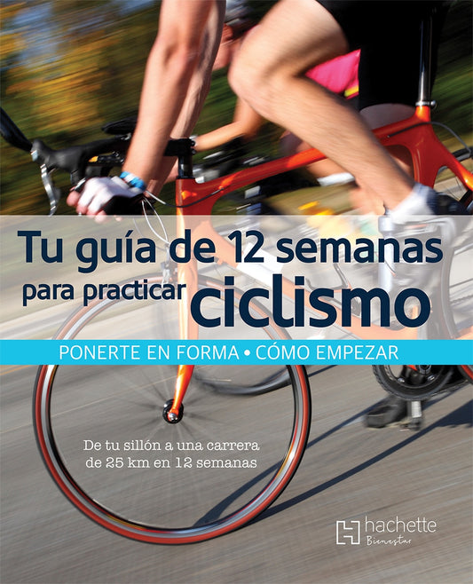 Tu guía de 12 semanas para practicar ciclismo