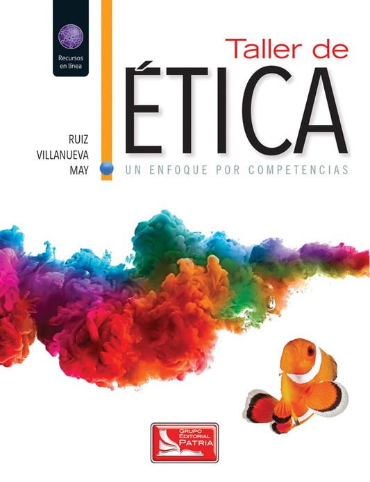 Taller de Ética un enfoque por competencias