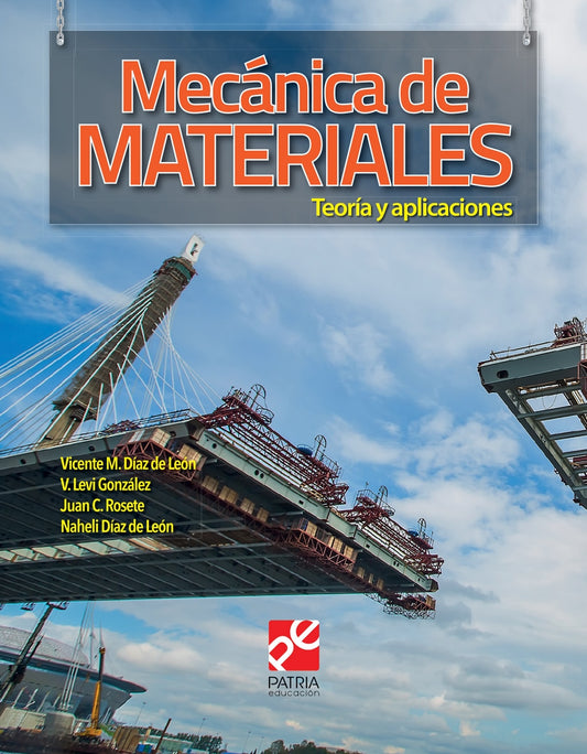 Mecánica de materiales. Teoría y aplicaciones