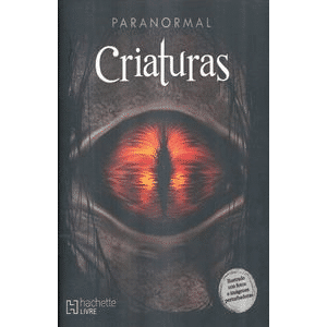 Paranormal. Criaturas alucinantes