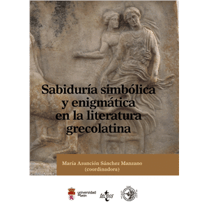 Sabiduría simbólica y enigmática en la literatura grecolatina