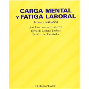 Carga mental y fatiga laboral