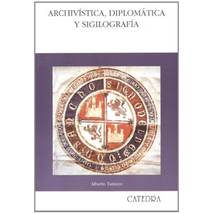 Archivística, diplomática y sigilografía