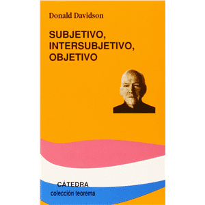 Subjetivo, Intersubjetivo, Objetivo