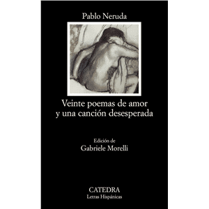 Veinte poemas de amor y una canción desesperada