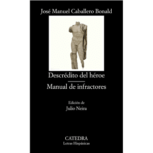 Descrédito del héroe; Manual de infractores