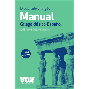 Diccionario Manual Griego. Griego clásico-Español