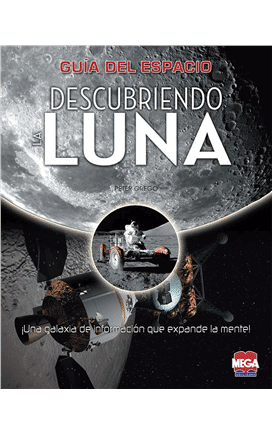 Guía del Espacio. Descubriendo la Luna