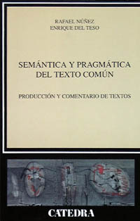 Semántica y pragmática del texto común