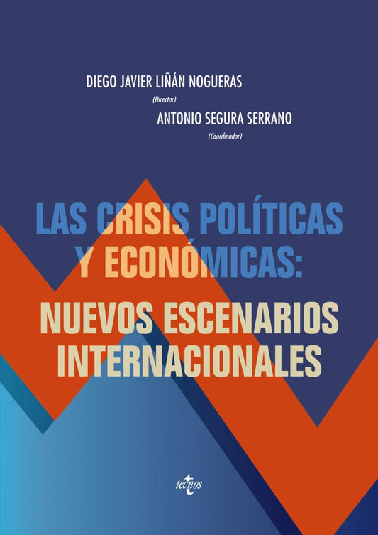 Las crisis políticas y económicas: nuevos escenarios internacionales