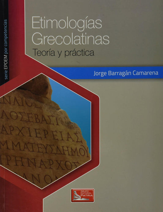 Etimologias Grecolatinas Teoria Y Practica