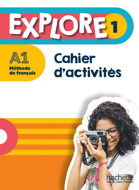 Explore 1 Cahier d'activités