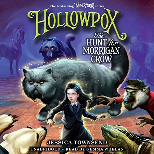 Hollowpox: The Hunt for Morrigan Crow