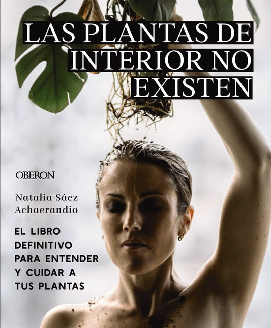 Las plantas de interior no existen