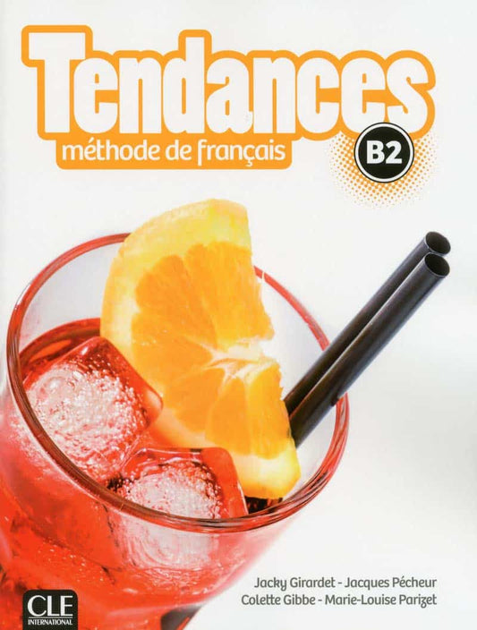 Tendances FLE niveau B2 livre de l'élève