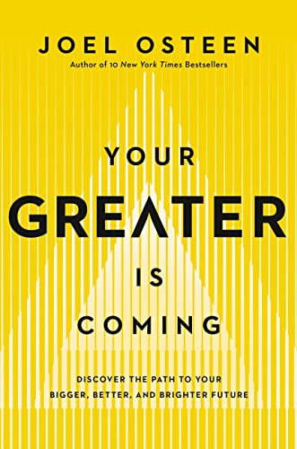 Your greater is coming