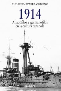 1914 Aliadófilos y germanófilos en la cultura española