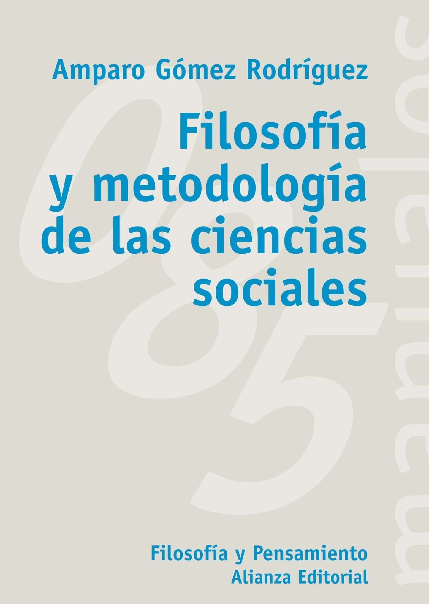 Filosofía y metodología de las ciencias sociales