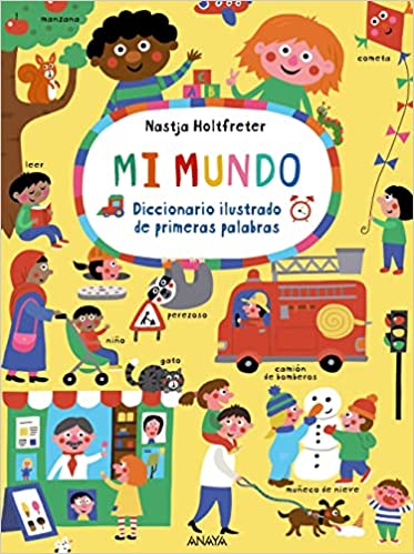 Mi mundo: Diccionario ilustrado de primeras palabras