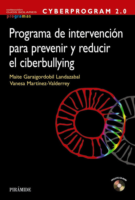 Cyberprogram 2.0. Programa de intervención para prevenir y reducir el ciberbullying