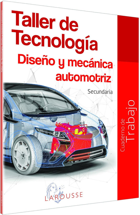 Taller de tecnología. Diseño y Mecánica automotriz